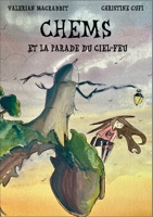 Chems et la Parade du Ciel-Feu (Paperback or Softback) 2322252476 Book Cover
