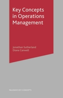 Key Concepts in Operations Management (Palgrave Key Concepts) 1403915296 Book Cover