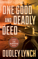 One Good and Deadly Deed : A Sheriff Luke Mcwhorter Mystery 1770415009 Book Cover