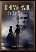 Dimensions III: The Cloud Monsters 1432781138 Book Cover