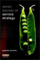 Seven Secrets of Service Strategy 0273635778 Book Cover