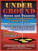 Underground Bases and Tunnels: What Is the Government Trying to Hide?