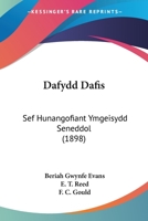 Dafydd Dafis: Sef Hunangofiant Ymgeisydd Seneddol (1898) 1160847754 Book Cover
