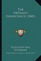 The Orphan's Inheritance 1120910757 Book Cover