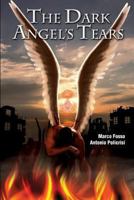 The Dark Angel's tears 1291641009 Book Cover