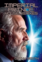 Imperial Prince: House Xerxes B0FLSXQB5D Book Cover