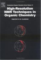 High-Resolution NMR Techniques in Organic Chemistry (Tetrahedron Organic Chemistry) 0080999867 Book Cover
