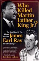 Who Killed Martin Luther King Jr.?: The True Story by the Alleged Assassin 0915765934 Book Cover