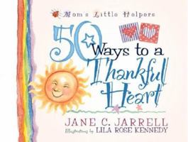 50 Ways to a Thankful Heart (Mom's Little Helpers) 0736902198 Book Cover