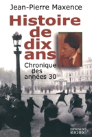 Histoire de dix ans, 1927-1937: chronique des années 30 (French Edition) 2268050351 Book Cover