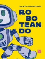 Roboteando (Conciencia) (Spanish Edition) 6078756931 Book Cover