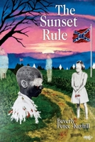 The Sunset Rule: A Southern Horror Story 1098306082 Book Cover