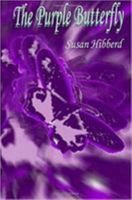The Purple Butterfly: Diary of a thyroid cancer patient 1846851114 Book Cover