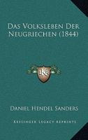 Das Volksleben Der Neugriechen (1844) 1160060304 Book Cover