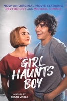 Girl Haunts Boy: A Novel 1419782630 Book Cover