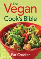 The Vegan Cook's Bible 0778802175 Book Cover