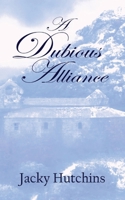 A Dubious Alliance 1739526007 Book Cover