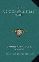 The A B C of Wall Street 1166962202 Book Cover