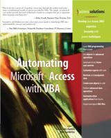Automating Microsoft Access with VBA (Business Solutions) 0789732440 Book Cover