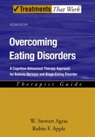 Overcoming Eating Disorder (ED): A Cognitive-Behavioral Treatment for Bulimia Nervosa and Binge-Eating Disorder Therapist Guide (Treatments That Work) 0158131738 Book Cover