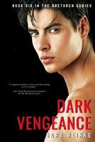 Dark Vengeance (The Brethren Series) 1089572395 Book Cover