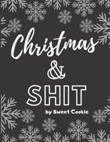 Christmas & Shit: Recipe Journal Book to Write In Favorite Recipes and Notes. Recipes-trim-size-book-to-write-in-8.5-x-11-no-bleed-126-pages-cover-size-17.54-x-11.25-inch 1674735456 Book Cover