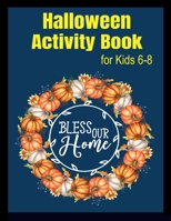 Halloween Activity Book for Kids 6-8 B08HV2SJ6Q Book Cover