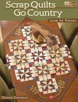 Scrap Quilts Go Country 1604680164 Book Cover