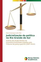 Judicializacao Da Politica No Rio Grande Do Sul 3639614364 Book Cover