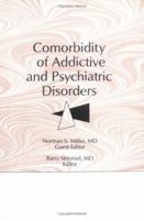 Comorbidity of Addictive and Psychiatric Disorders (The Journal of Addictive Diseases) (The Journal of Addictive Diseases) 1138971251 Book Cover
