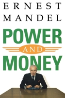 Power and Money: A Marxist Theory of Bureaucracy 0860915484 Book Cover