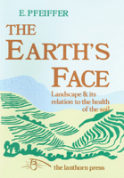 The Earth's Face: Landscape and Its Relation to the Health of the Soil 1409791521 Book Cover