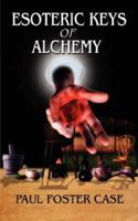 Esoteric Keys of Alchemy 0978053516 Book Cover
