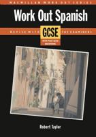Work Out Spanish for GCSE (Macmillan Work Out Series 0333448545 Book Cover
