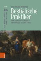 Bestialische Praktiken: Tiere, Sexualitat Und Justiz Im Fruhneuzeitlichen Zurich (Tiere in Der Geschichte, 2) 3412524905 Book Cover