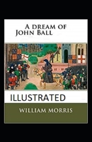 A Dream of John Ball 1533379262 Book Cover