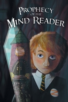 Prophecy of the Mind Reader B0F3GJZKRB Book Cover