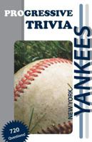 New York Yankees Baseball: Progressive Trivia 1613200420 Book Cover