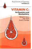 Vitamin C: Its Chemistry and Biochemistry (Royal Society of Chemistry Paperbacks) 0851863337 Book Cover