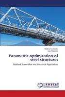 Parametric optimization of steel structures 6205514885 Book Cover