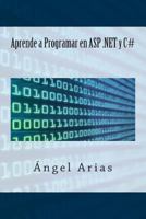Aprende a Programar en ASP .NET y C# 1495959163 Book Cover