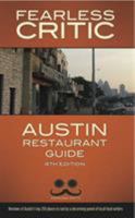 Fearless Critic Austin Restaurant Guide 1608160114 Book Cover