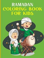 Ramadan Coloring Book for Kids: Eid coloring book with coloring pages for children to learn about Islam and Ramadan through art B08XSCRLW7 Book Cover