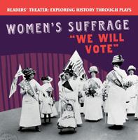 Women's Suffrage: "we Will Vote" 1538371707 Book Cover