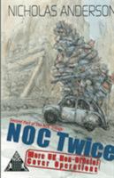 Noc Twice: More UK Non-Official Cover Operations 1732966125 Book Cover
