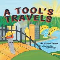 A Tool's Travels 1973659484 Book Cover