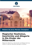 Magischer Realismus, Geschichte und Allegorie in Die Kinder der Mitternacht 6207333322 Book Cover
