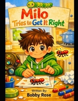 Milo Tries To Get It Right (Milo's Big Little Victories) B0HD2P31TP Book Cover