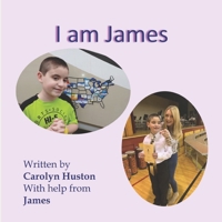 I am James (James Autism series) 1523343729 Book Cover