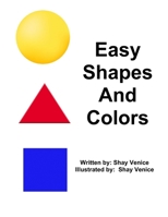EASY: SHAPES AND COLORS B0BCXSXXGZ Book Cover
